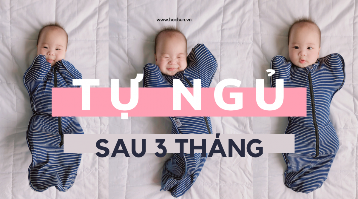 TỰ NGỦ: 3-4 THÁNG 1